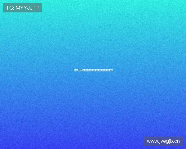 最新NBA赛事直播手机版在线观看大全即时更新指南